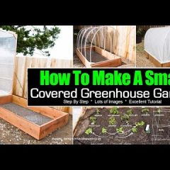 [Ideas] Tips On How To Build A Mini Greenhouse Inexpensively